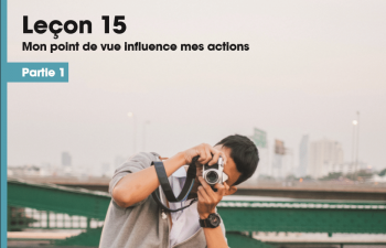 I DO-Unite 3 : Mon point de vue influence mes actions